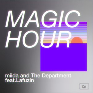 Magic hour feat.Lafuzin