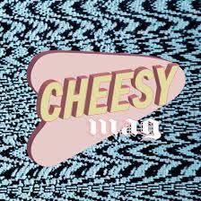 cheesy mag